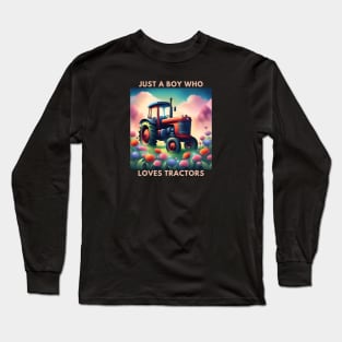 Just a boy who loves tractors Long Sleeve T-Shirt